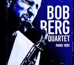 Bob Berg Quartet ボブ・バーグ/France 10.15.1993 FM Broadcast Edition