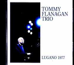 Tommy Flanagan Trio トミー・フラナガン/Switzerland 05.15.1977 FM Broadcast Edition