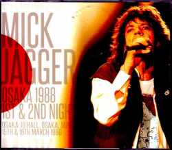 Mick Jagger ミック・ジャガー/Osaka,Japan 1988 2Days Complete