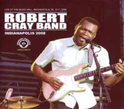 Robert Cray ロバート・クレイ/Indiana,USA 2008