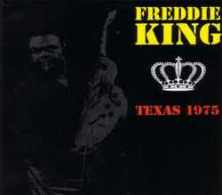 Freddie King フレディ・キング/Texas,USA 1975