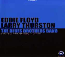 Eddie Floyd Larry Thurston,Blues Brothers Band エディ・フロイド/Switerland 1990