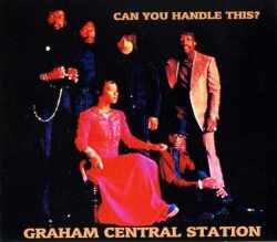 GRAHAM CENTRAL STATION ラリー・グラハム/CAN YOU HANDLE THIS?