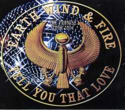 EARTH,WIND & FIRE アース・ウィンド&ファイヤー/THE PROMISE TOUR 2004