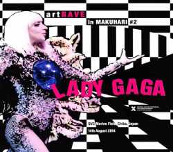 Lady Gaga レディ・ガガ/Chiba,Japan 8.14.2014