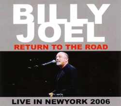Billy Joel ビリー・ジョエル/New York,USA 2006
