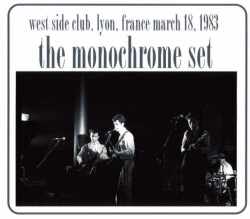 Monochrome Set モノクローム・セット/France 1983