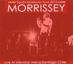 Morrissey モリッシー/Chile 2012