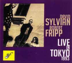 David Sylvian,Robert Fripp デヴィッド・シルヴィアン ロバート・フィリップ/Tokyo 93