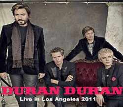 Duran Duran デュラン・デュラン/California,USA 2011