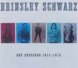 Brinsley Schwarz ブリンズレー・シュウォーツ/BBC Sessions 1971-1973