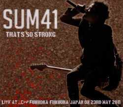 Sum 41 サム・41/Hukuoka,Japan 2011