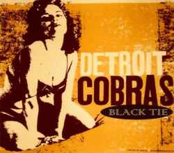 Detroit Cobras デトロイト・コブラス/Michigun,USA 2004