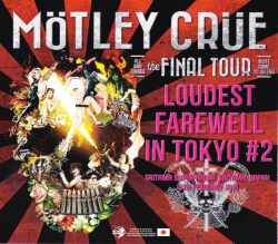 Motley Crue モトリー・クルー/Saitama,Japan 2.15.2015