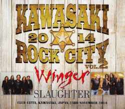 Winger,Slaughter ウィンガー スローター/Kawasaki,Japan 2014
