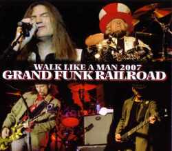 Grand Funk Railroad グランド・ファンク・レイルロード/Texas,USA 2007