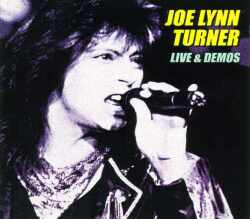 Joe Lynn Turner ジョー・リン・ターナー/Massachusetts,USA 1985 & more