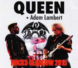 Queen,Adam Lambert クィーン アダム・ランバート/Scotland 2015