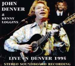 John Denver,Kenny Loggins ジョン・デンバー/Corolado,USA 1995