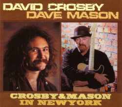 David Crosby,Dave Mason デヴィッド・クロスビー/New York,USA 1981