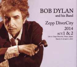 Bob Dylan ボブ・ディラン/Tokyo,Japan 2014