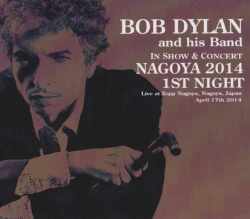 Bob Dylan ボブ・ディラン/Aichi,Japan 2014