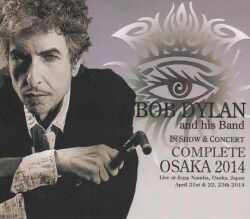 Bob Dylan ボブ・ディラン/Osaka,Japan 3Daus Complete