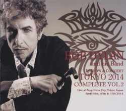 Bob Dylan ボブ・ディラン/Tokyo,Japan 2014 Complete Vol.2