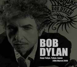 Bob Dylan ボブ・ディラン/Tokyo,Japan 3.29.2010