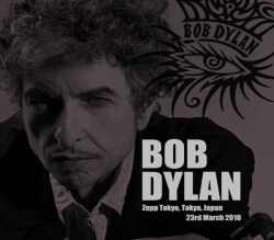 Bob Dylan ボブ・ディラン/Tokyo,Japan 3.23.2010