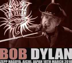 Bob Dylan ボブ・ディラン/Aichi,Japan 3.18.2010