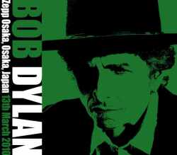 Bob Dylan ボブ・ディラン/Osaka,Japan 3.13.2010