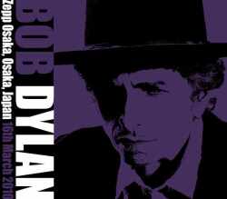 Bob Dylan ボブ・ディラン/Osaka,Japan 3.16.2010