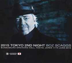 Boz Scaggs ボズ・スキャッグス/Tokyo,Japan 6.11.2015