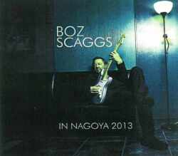 Boz Scaggs ボズ・スギャッグス/Aichi,Japan 2013