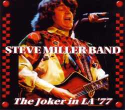 Steve Miller Band スティーヴ・ミラー・バンド/California,USA 1977