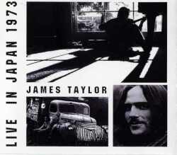 James Taylor ジェームス・テイラー/Live In Japan 1973
