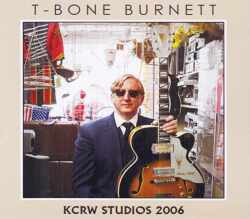 T-Bone Burnett Tボーン・バーネット/CA,USA 2006