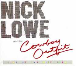 Nick Lowe and His Cowboy Outfit ニック・ロウ/New York,USA 1986