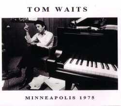 Tom Waits トム・ウェイツ/Minnesota,USA 1975