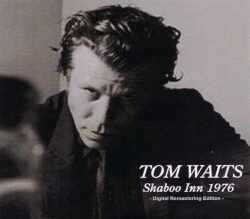 Tom Waits トム・ウェイツ/Connecticut,USA 1976