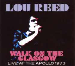 Lou Reed ルー・リード/Scotland 1973