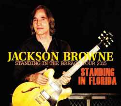 Jackson Browne ジャクソン・ブラウン/Florida,USA 2015