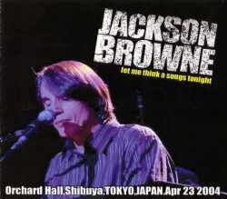 Jackson Browne ジャクソン・ブラウン/Tokyo,Japan 2004