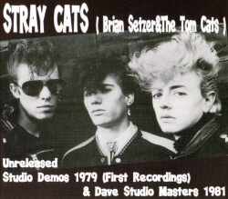 Stray Cats ストレイ・キャッツ/Unreleased Studio Demo 1979 & more