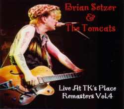 Braian Setzer & the Tomcats ブライアン・セッツアー/TK's Place 5.31.1980