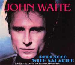 John Waite ジョン・ウェイト/Michigun,USA 1984