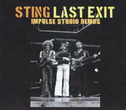 Sting,Last Exit スティング/Impulse Studio Demos