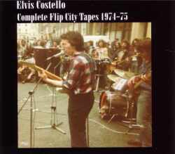 Elvis Costello エルヴィス・コステロ/Flip City Tapes 1974