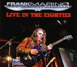 Frank Marino and Mahogany Rush フランク・マリノ/Ca,USA 1983 & more